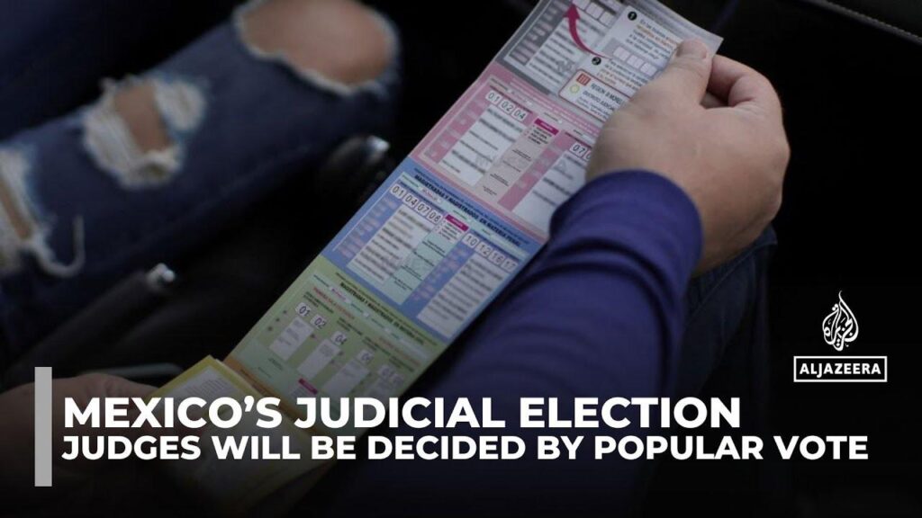 Confusion and concern loom over Mexico’s historic judicial election – Al Jazeera